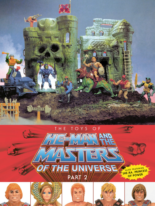 Title details for The Toys of He-Man and the Masters of the Universe, Part 2 by Val Staples - Available